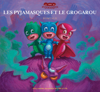 Les Pyjamasques et le Grogarou -  Romuald - GALL JEUN GIBOU