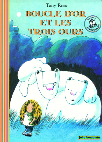 BOUCLE D'OR ET LES TROIS OURS - Tony Ross - GALLIMARD JEUNE