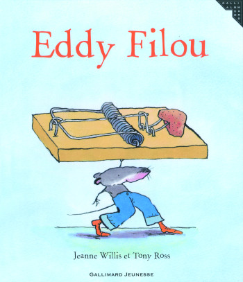 EDDY FILOU - Jeanne Willis - GALLIMARD JEUNE