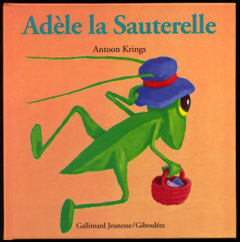 ADELE LA SAUTERELLE - Antoon Krings - GALL JEUN GIBOU