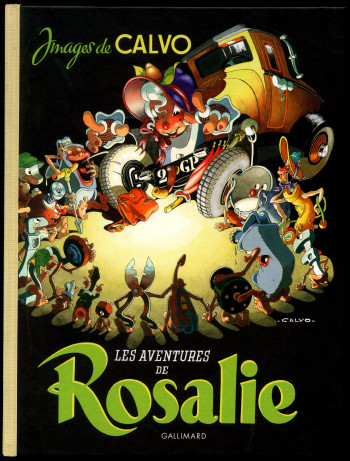 Les aventures de Rosalie -  Calvo - GALLIMARD JEUNE