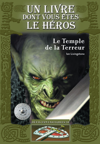 Le Temple de la Terreur - Ian Livingstone - GALLIMARD JEUNE Le Temple de la Terreur - Ian Livingstone - GALLIMARD JEUNE