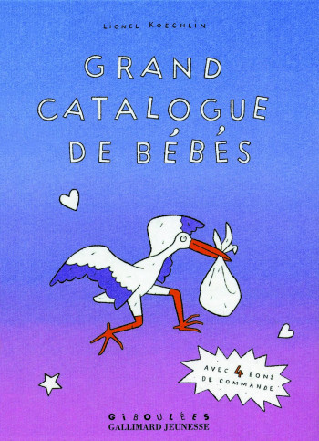 GRAND CATALOGUE DE BEBES - Lionel KOECHLIN - GALL JEUN GIBOU