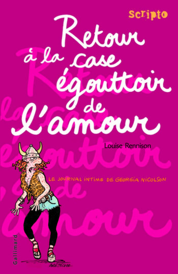 Retour à la case égouttoir de l'amour - Louise Rennison - GALLIMARD JEUNE