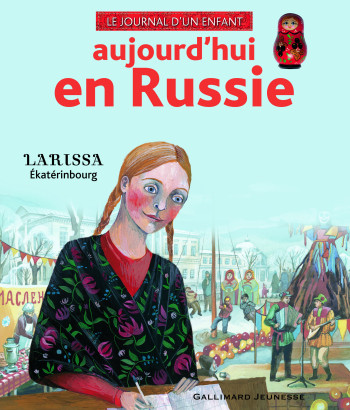 Aujourd'hui en Russie - Robert Giraud - GALLIMARD JEUNE