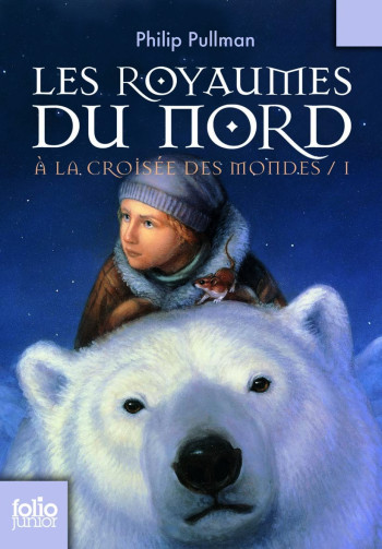 A LA CROISEE DES MONDES 1 - LES ROYAUMES DU NORD - Philip Pullman - GALLIMARD JEUNE