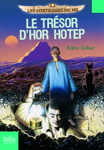 Le trésor d'Hor Hotep - Katia Sabet - GALLIMARD JEUNE