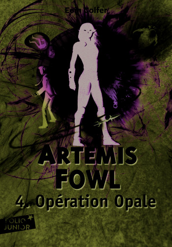 Artemis Fowl, 4 : Opération Opale - Eoin Colfer - GALLIMARD JEUNE