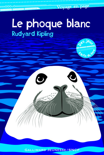 Le phoque blanc - Rudyard Kipling - GALLIMARD JEUNE