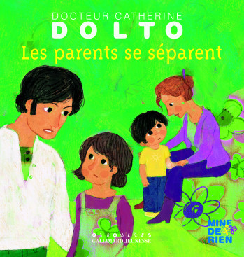 Les parents se séparent - Catherine Dolto - GALL JEUN GIBOU