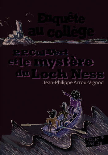 Enquête au collège, 5 : P. P. Cul-Vert et le mystère du Loch Ness - Jean-Philippe Arrou-Vignod - GALLIMARD JEUNE