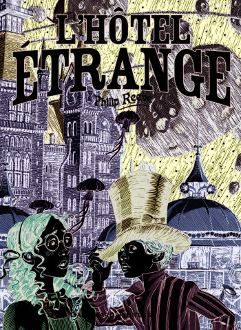 L'Hôtel étrange - Philip Reeve - GALLIMARD JEUNE