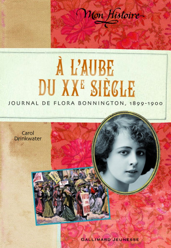 À l'aube du XXe siècle - Carol Drinkwater - GALLIMARD JEUNE