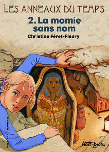 LA MOMIE SANS NOM - Christine Feret-Fleury - GALLIMARD JEUNE