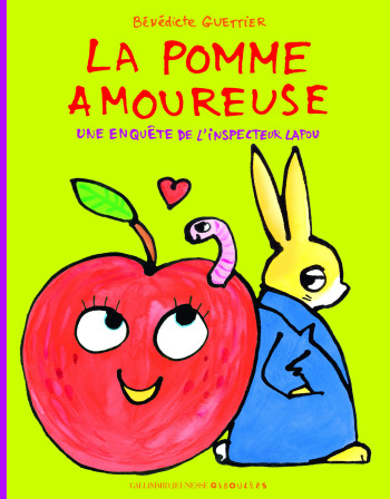 La pomme amoureuse - Bénédicte Guettier - GALL JEUN GIBOU