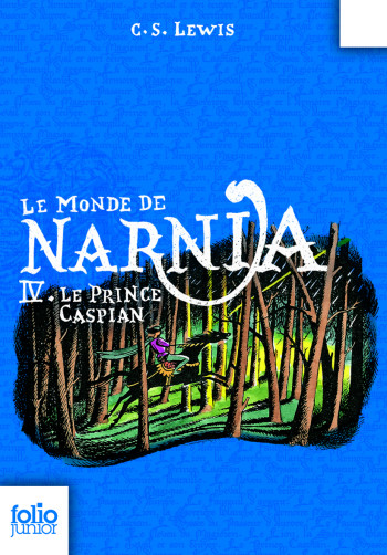 LE MONDE DE NARNIA 4 - LE PRINCE CASPIAN - Clives Staples Lewis - GALLIMARD JEUNE