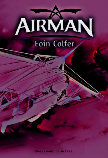 Airman - Eoin Colfer - GALLIMARD JEUNE