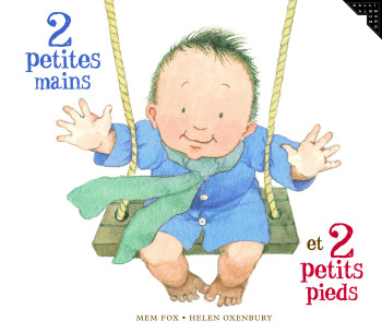 2 PETITES MAINS ET 2 PETITS PIEDS - Mem Fox - GALLIMARD JEUNE