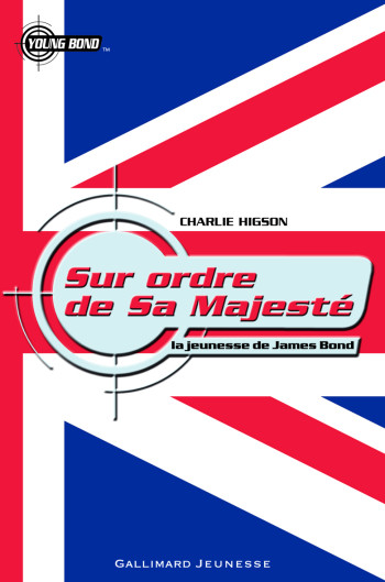 Sur ordre de Sa Majesté - Charlie Higson - GALLIMARD JEUNE