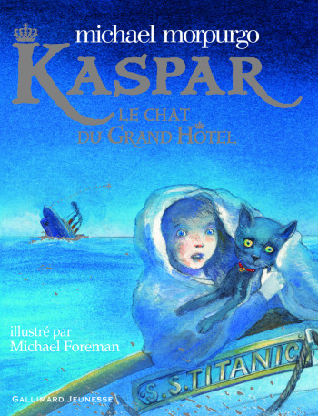 KASPAR, LE CHAT DU GRAND HOTEL - Michael Morpurgo - GALLIMARD JEUNE