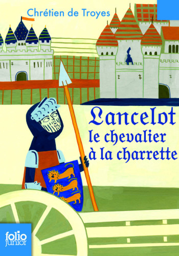 LANCELOT LE CHEVALIER A LA CHARRETTE -  Chrétien de Troyes - GALLIMARD JEUNE