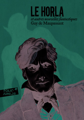 Le Horla et autres nouvelles fantastiques - Guy de Maupassant - GALLIMARD JEUNE