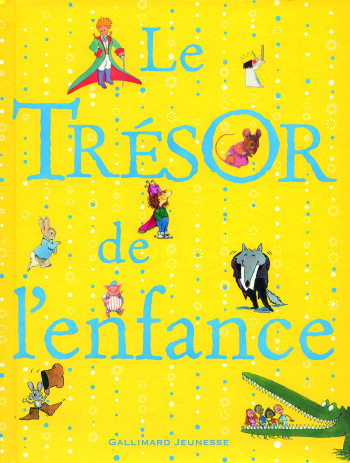 LE TRESOR DE L'ENFANCE -  COLLECTIFS JEUNESSE - GALLIMARD JEUNE