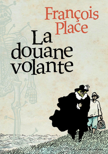 La douane volante - François Place - GALLIMARD JEUNE