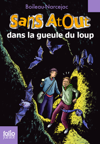 Sans Atout, 6 : Sans Atout dans la gueule du loup -  Boileau-Narcejac - GALLIMARD JEUNE