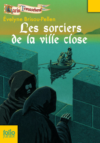 LES SORCIERS DE LA VILLE CLOSE - Évelyne Brisou-Pellen - GALLIMARD JEUNE