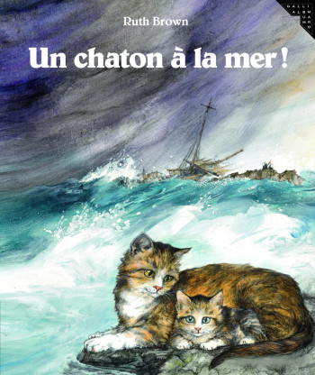 UN CHATON A LA MER ! - Ruth Brown - GALLIMARD JEUNE