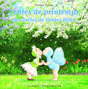 CONTES DE PRINTEMPS - Antoon Krings - GALL JEUN GIBOU