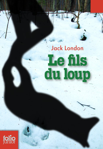 LE FILS DU LOUP - Jack London - GALLIMARD JEUNE