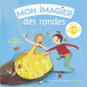 Mon imagier des rondes -  Collectif - GALLIMARD JEUNE