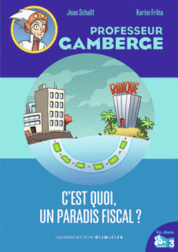 C'EST QUOI UN PARADIS FISCAL? - Jean Schalit - GALL JEUN GIBOU