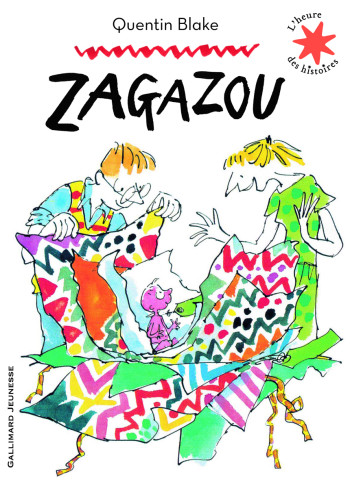 Zagazou - Quentin Blake - GALLIMARD JEUNE