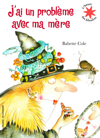 J'ai un problème avec ma mère - Babette Cole - GALLIMARD JEUNE