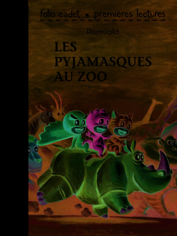 Les Pyjamasques au zoo -  Romuald - GALLIMARD JEUNE