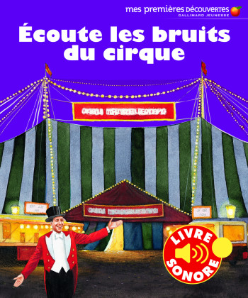 ECOUTE LES BRUITS DU CIRQUE - Delphine Gravier-Badreddine - GALLIMARD JEUNE