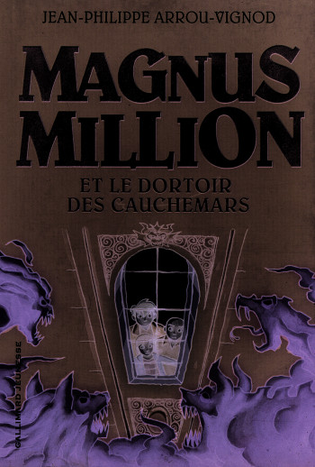 Magnus Million et le dortoir des cauchemars - Jean-Philippe Arrou-Vignod - GALLIMARD JEUNE