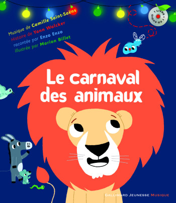 Le carnaval des animaux - Yann Walcker - GALLIMARD JEUNE