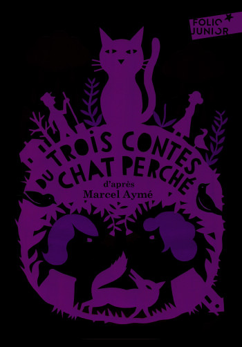 Trois contes du chat perché - Marcel Aymé - GALLIMARD JEUNE