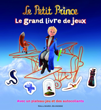 LE PETIT PRINCE - LE GRAND LIVRE DE JEUX -  COLLECTIFS JEUNESSE - GALLIMARD JEUNE