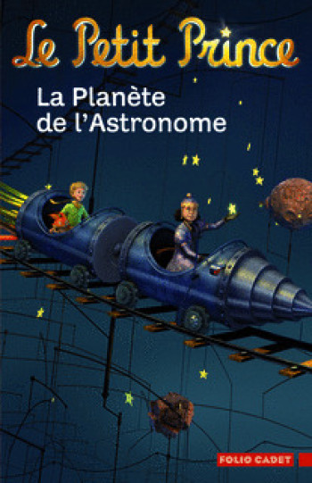 LE PETIT PRINCE, 6 :LA PLANETE DE L'ASTRONOME - Fabrice Colin - GALLIMARD JEUNE