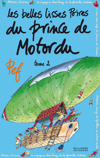 Les belles lisses poires du prince de Motordu -  Pef - GALLIMARD JEUNE