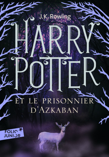 HARRY POTTER ET LE PRISONNIER D'AZKABAN - J.K. Rowling - GALLIMARD JEUNE