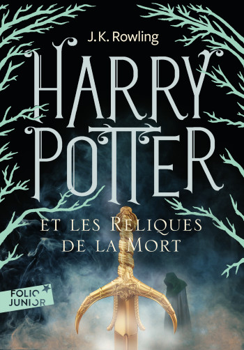 HARRY POTTER ET LES RELIQUES DE LA MORT - J.K. Rowling - GALLIMARD JEUNE