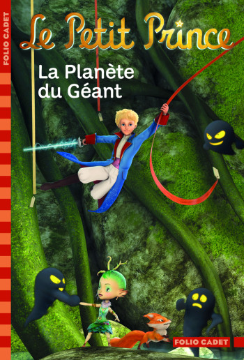 LE PETIT PRINCE, 9 : LA PLANETE DU GEANT - Fabrice Colin - GALLIMARD JEUNE