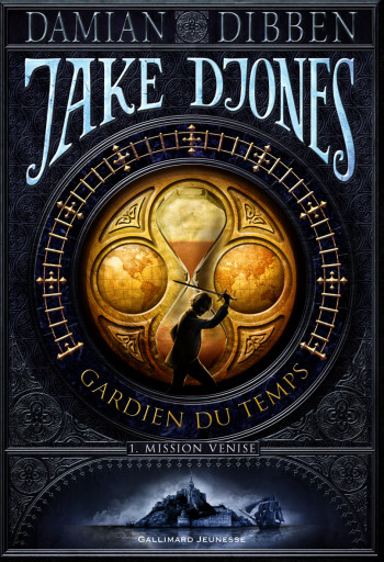 Jake Djones gardien du temps - Damian Dibben - GALLIMARD JEUNE