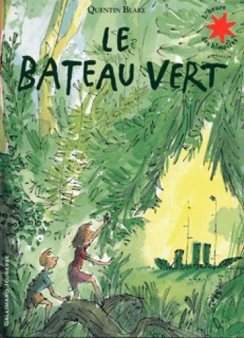 Le bateau vert - Quentin Blake - GALLIMARD JEUNE